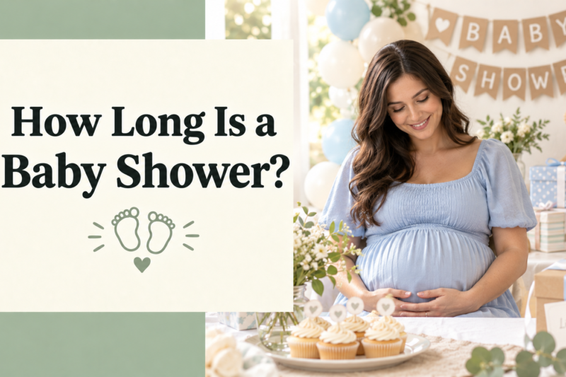 How Long Is a Baby Shower? Typical Length & Timeline