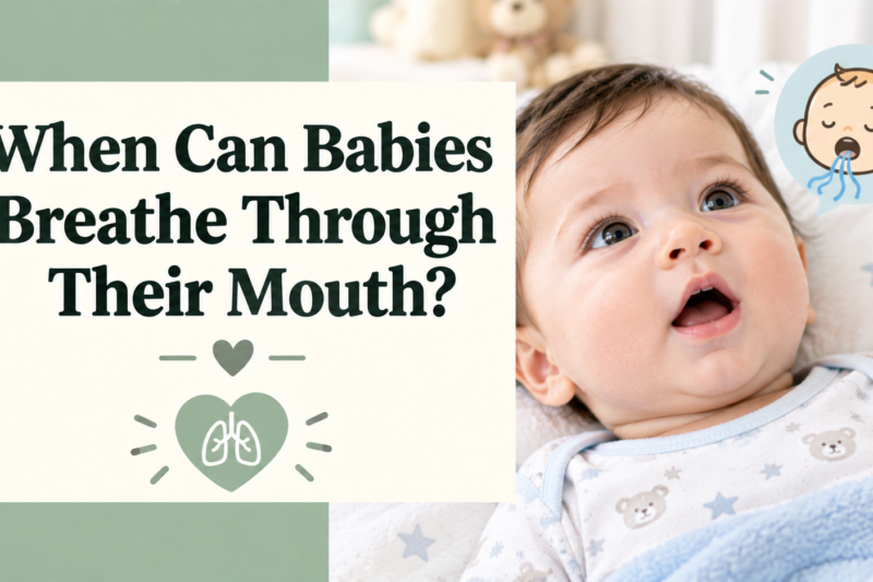 When Can Babies Breathe Through Their Mouth? A Parent’s Timeline