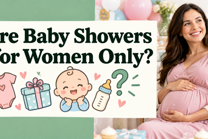 Are Baby Showers for Women Only? 5 Surprising Truths