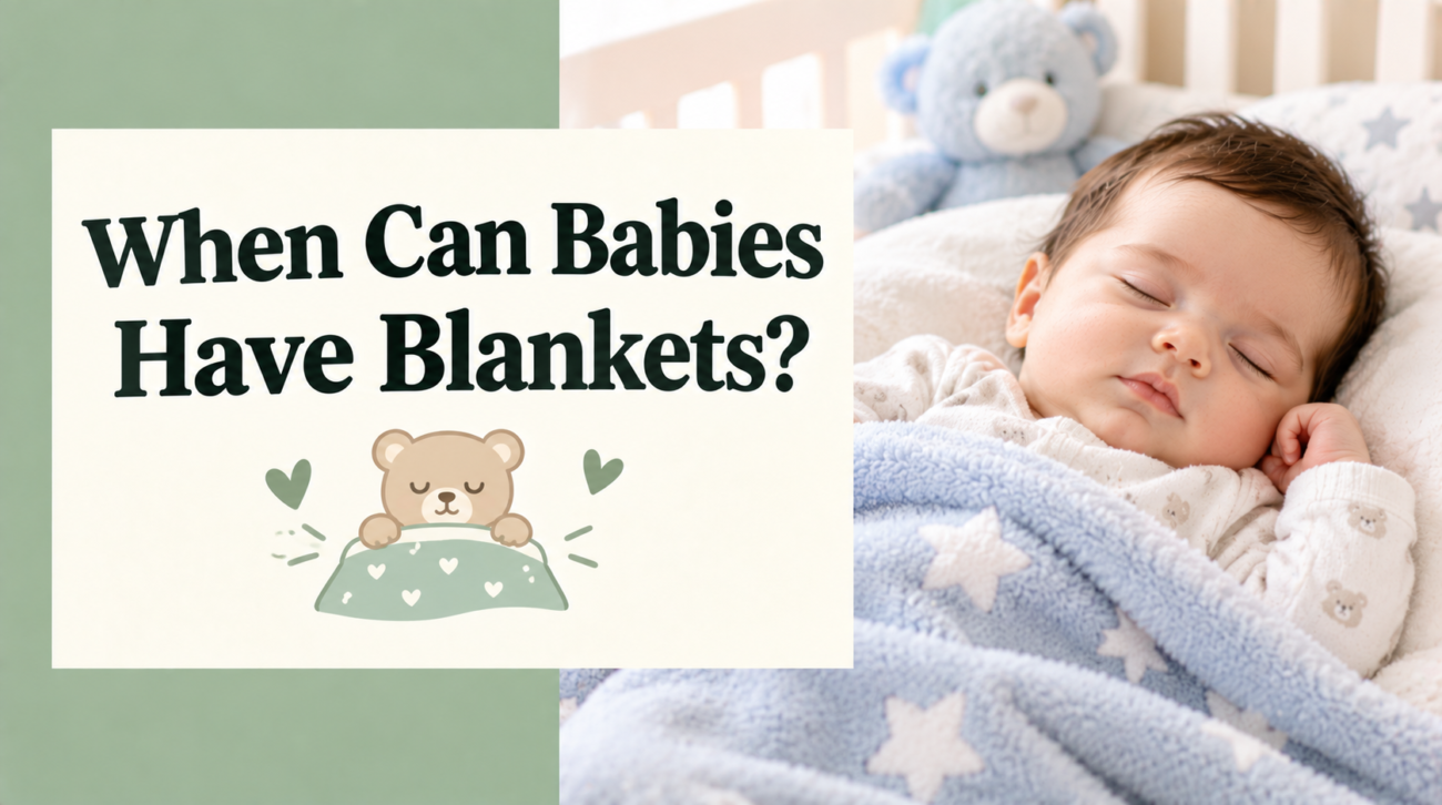 when can babies have blankets