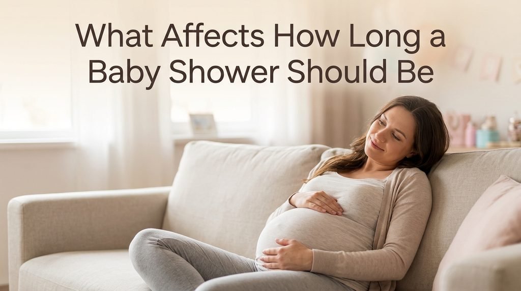 What Affects How Long a Baby Shower Should Be