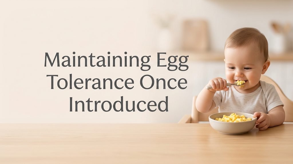 Maintaining Egg Tolerance Once Introduced