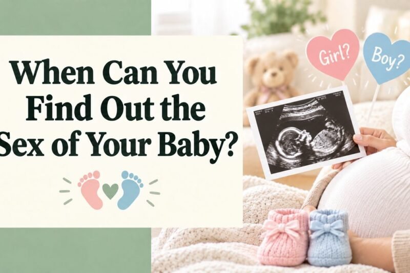 When Can You Find Out the Sex of Your Baby?