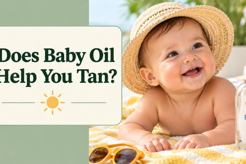 Does Baby Oil Help You Tan? What Dermatologists Say