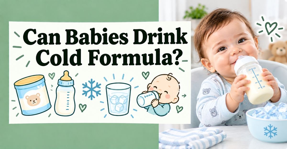 Can Babies Drink Cold Formula