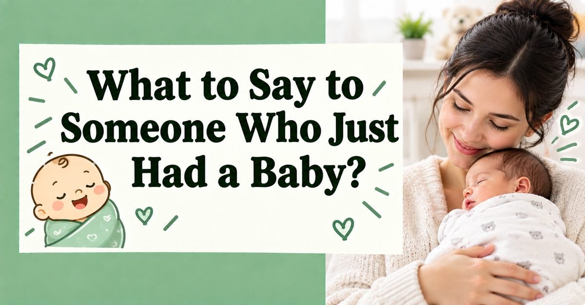 What to Say to Someone Who Just Had a Baby