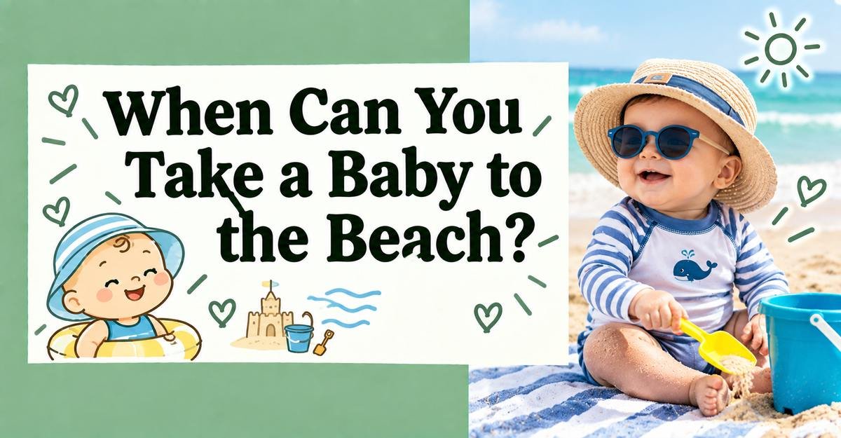 When Can You Take a Baby to the Beach