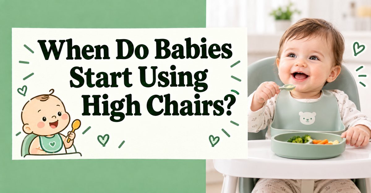 When Do Babies Start Using High Chairs