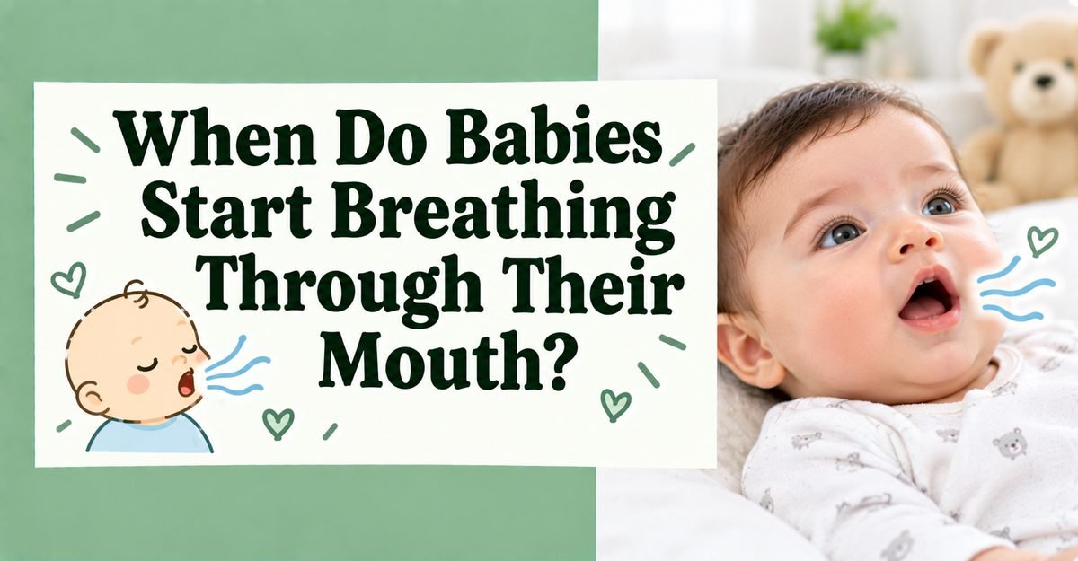 When Do Babies Start Breathing Through Their Mouth
